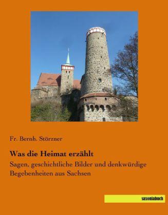 Produktbild Was die Heimat erzählt (Deutsch, Friedrich Bernhard Störzner, 2014)