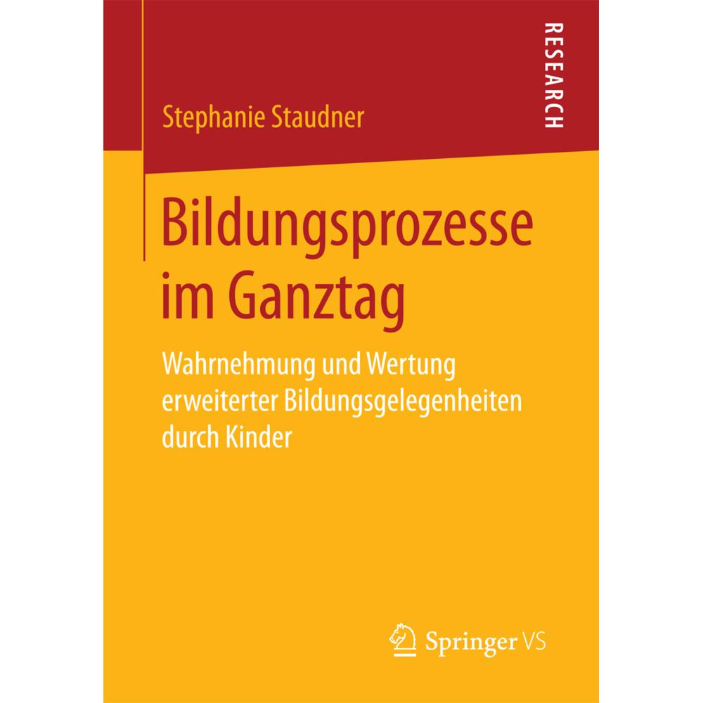 Bildungsprozesse im Ganztag, Fachbücher von Stephanie Staudner