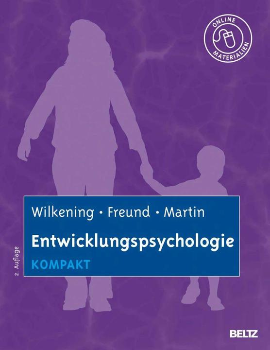 Produktbild Entwicklungspsychologie kompakt (Deutsch, Alexandra M. Freund, Friedrich Wilkening, Mike Martin, 2013)