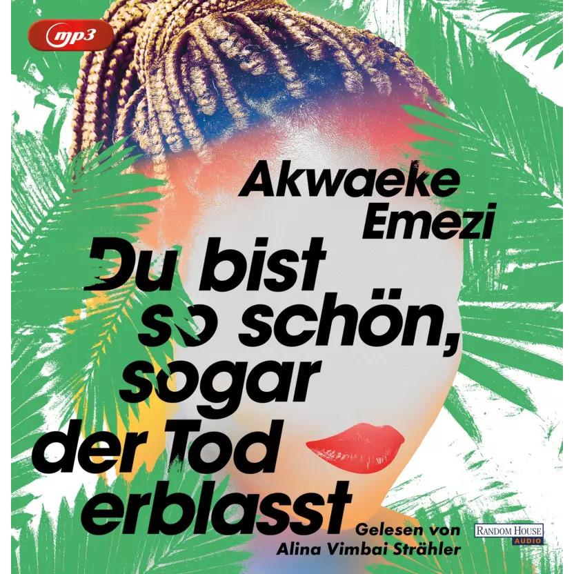 Thumbnail - Du bist so schön, sogar der Tod erblasst, Hörbücher von Akwaeke Emezi