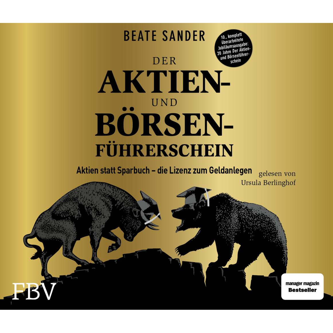 Der Aktien- und Börsenführerschein – Jubiläumsausgabe, Fachbücher von Beate Sander