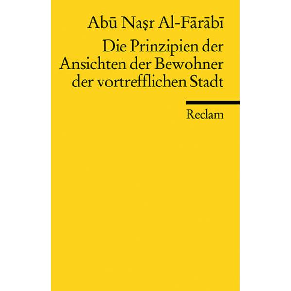 Die Prinzipien der Ansichten der Bewohner der vortrefflichen Stadt, Fachbücher von Abu Nasr Al-Farabi