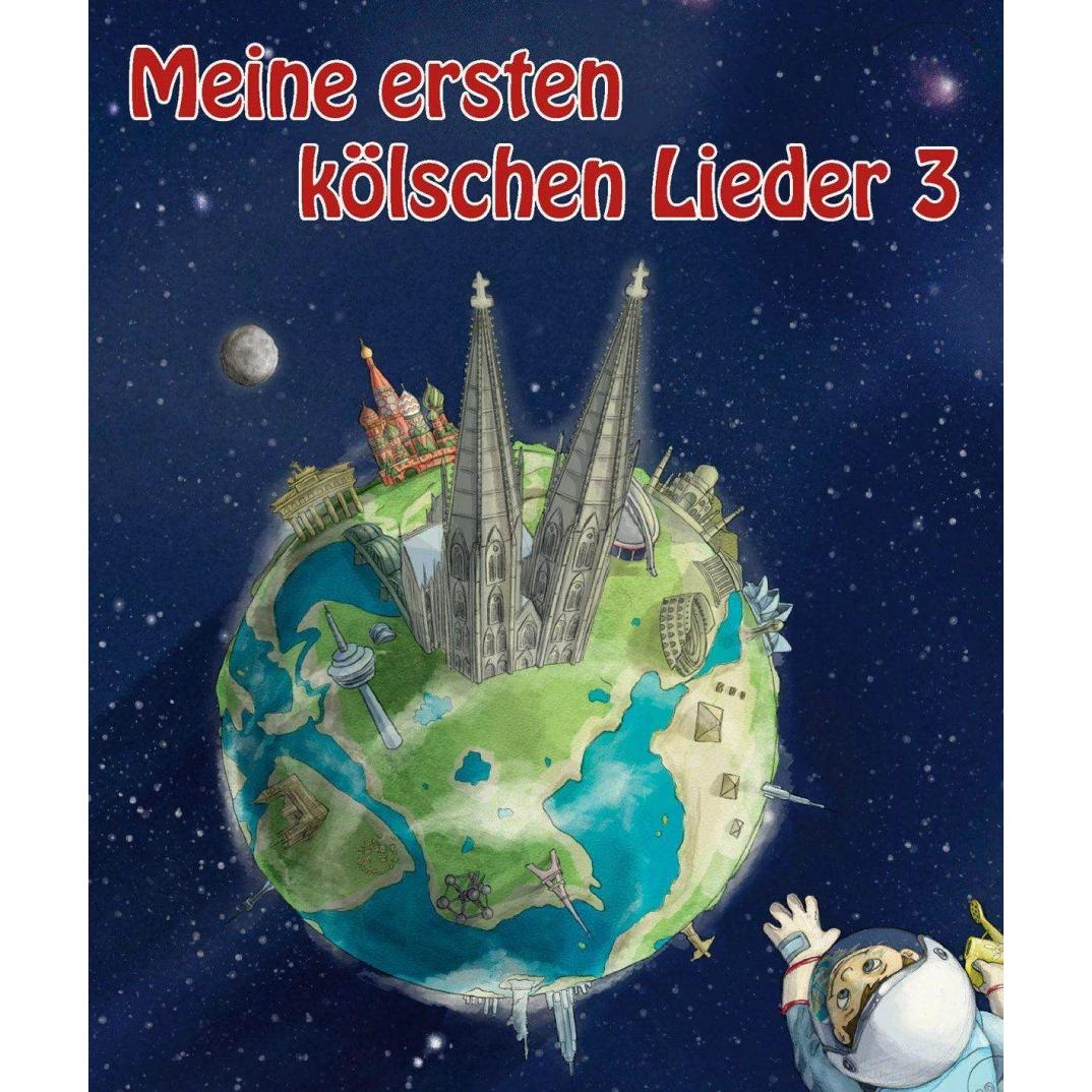 Meine ersten kölschen Lieder 3, Kinderbücher von Arthur Bernhardt, Manfred Söntgen