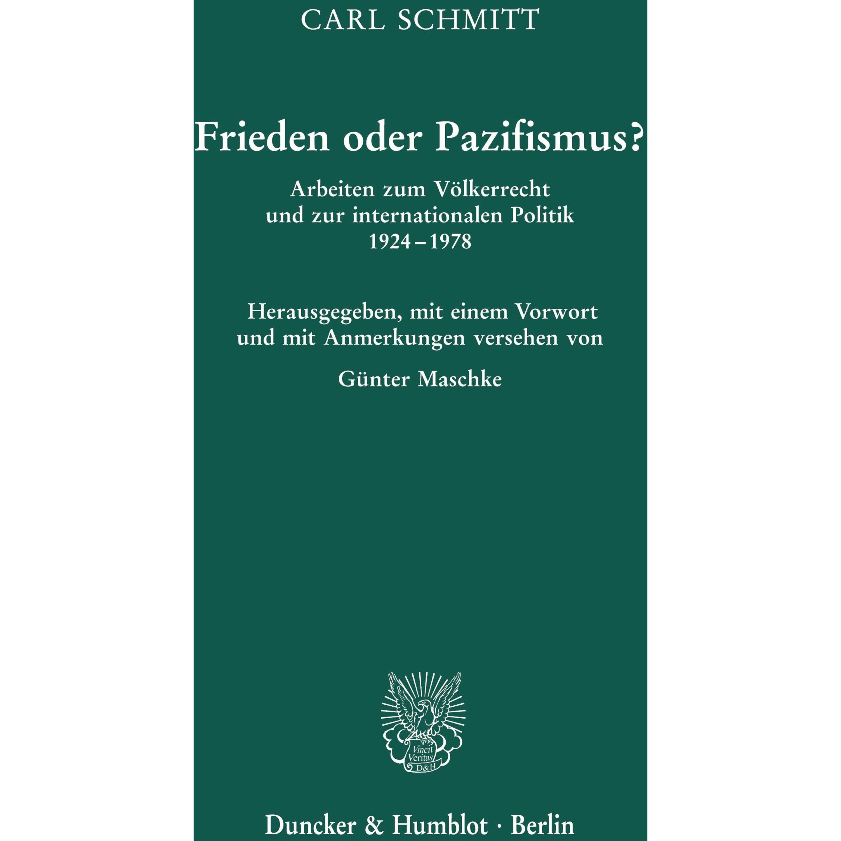 Frieden oder Pazifismus?, Fachbücher von Günter Maschke, Carl Schmitt