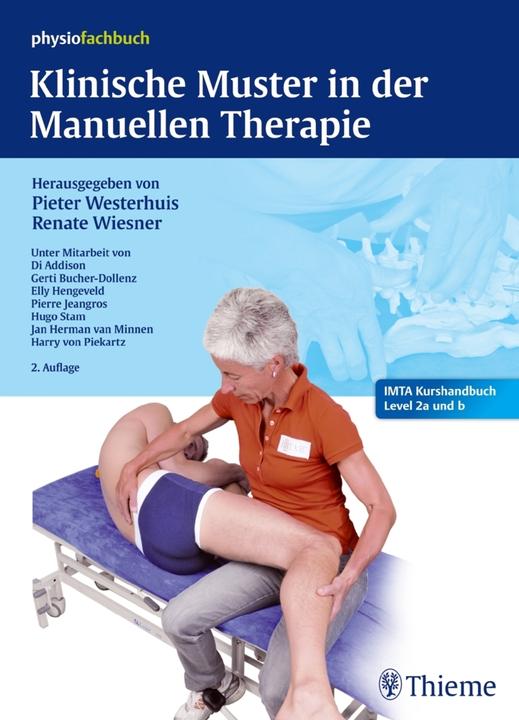 Produktbild Klinische Muster in der Manuellen Therapie (Deutsch, Jan Herman von Minnen, Elly Hengeveld, Dianne Addison, Hugo Willem Stam, Pierre Jeangros, Gertrude Bucher-Dollenz, Harry von Piekartz, 2014)
