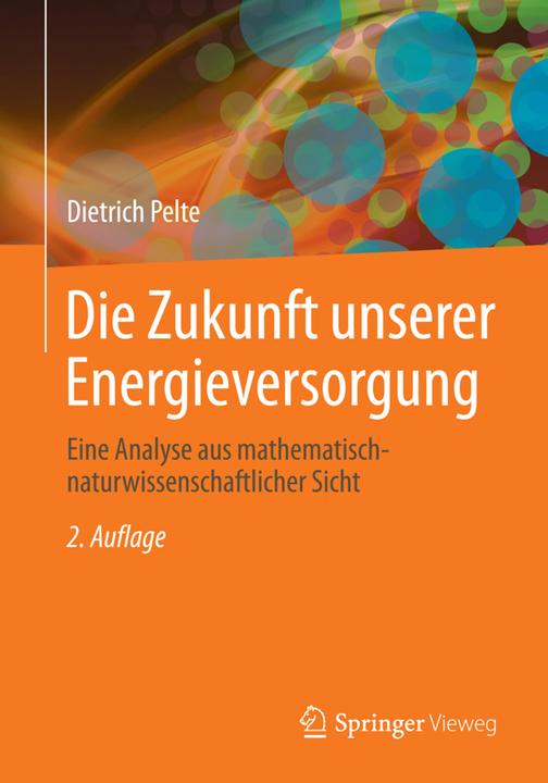 Produktbild Die Zukunft unserer Energieversorgung (Deutsch, Dietrich Pelte, 2014)