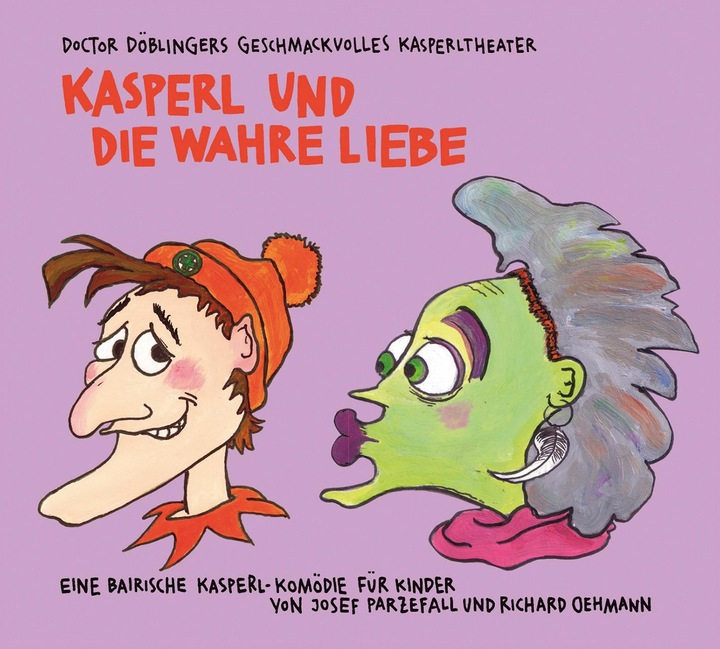 Produktbild Kasperl und die wahre Liebe (Richard Oehmann, Josef Parzefall, Deutsch)
