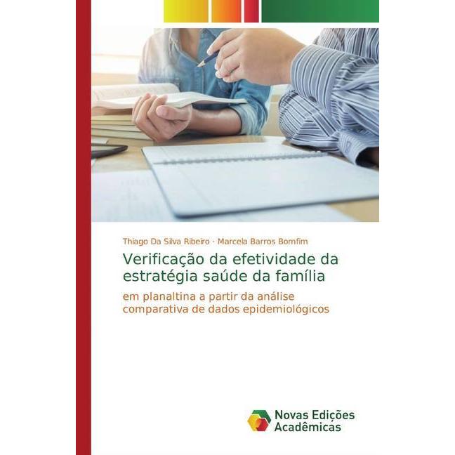 Verificação da efetividade da estratégia saúde da família, Ratgeber von Thiago Da Silva Ribeiro, Marcela Barros Bomfim