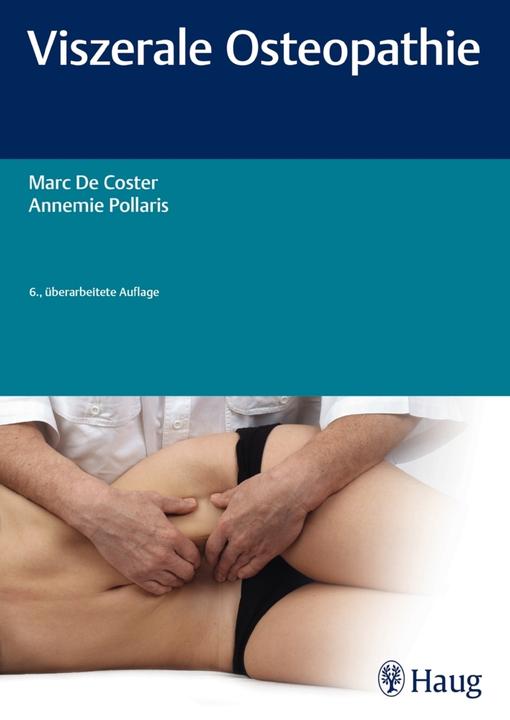 Produktbild Viszerale Osteopathie (Deutsch, Annemie Pollaris, Marc De Coster, 2016)