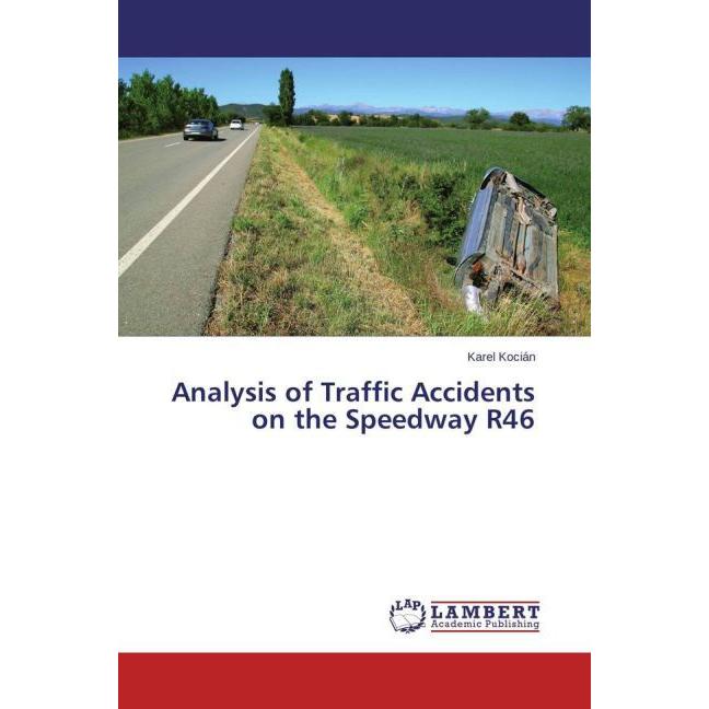 Analysis of Traffic Accidents on the Speedway R46, Fachbücher