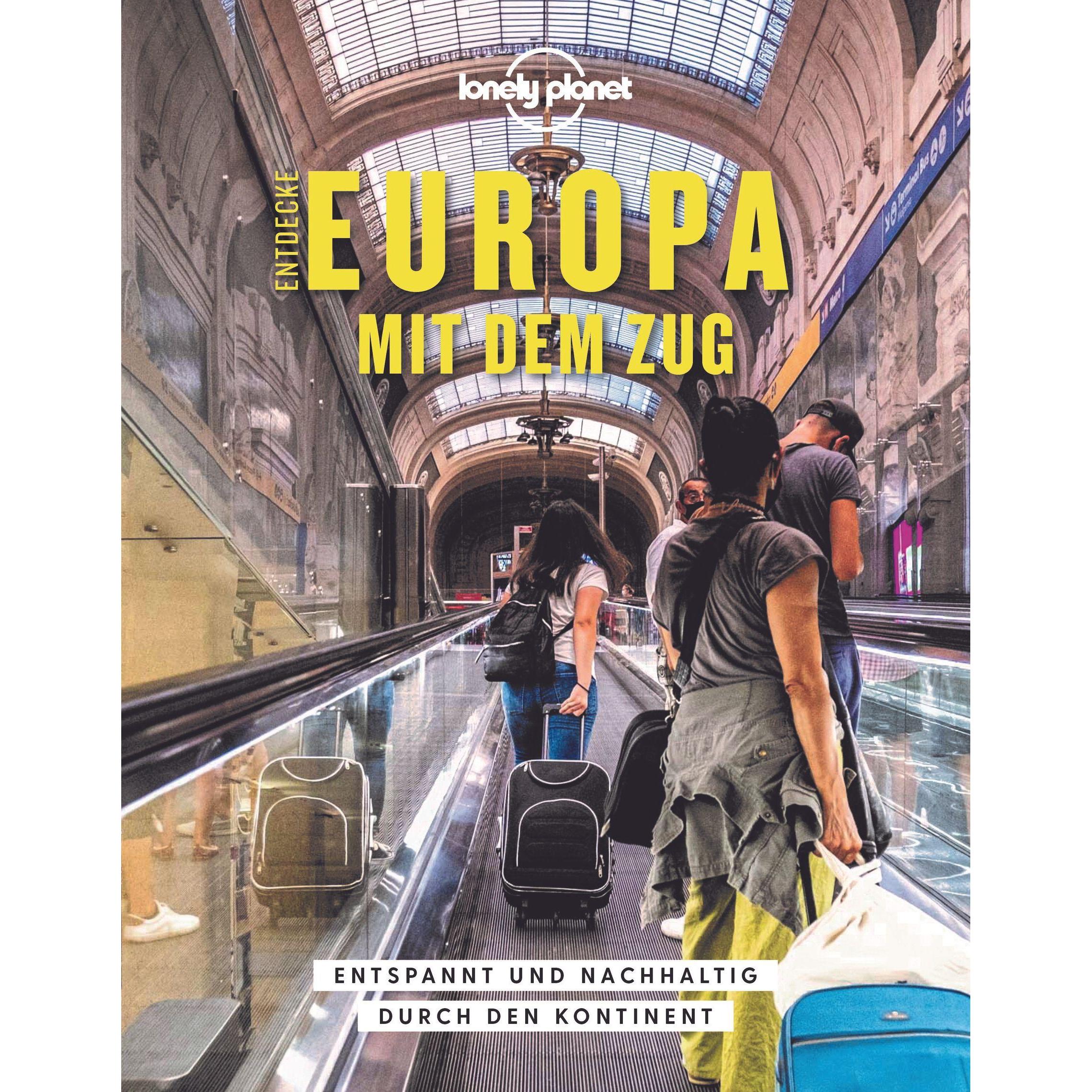 Bildband Entdecke Europa mit dem Zug, Ratgeber von Tom Hall