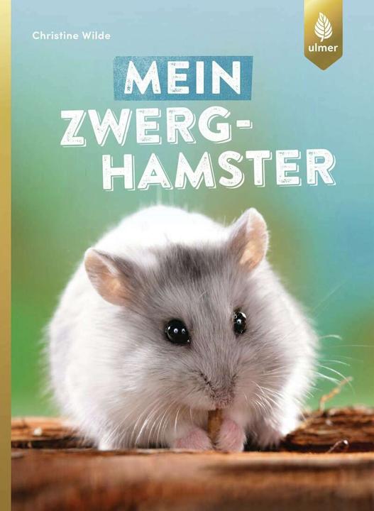 Actual product image Zwerghamster (German, Christine Wilde, 2018)