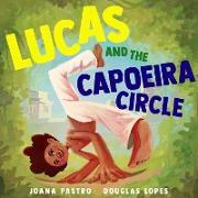 Produktbild Lucas and the Capoeira Circle (Englisch, Joana Pastro, 2024)