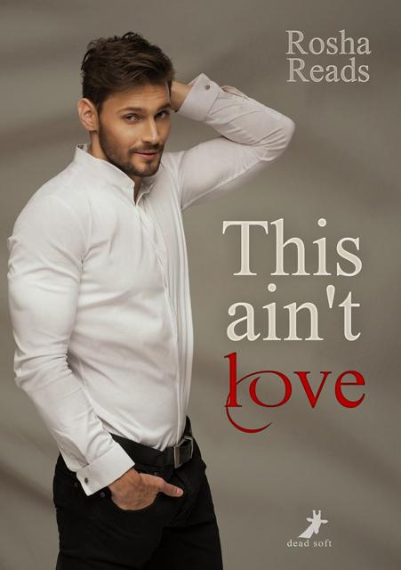 Produktbild This ain't love (Deutsch, Rosha Reads, 2016)