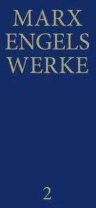 Produktbild MEW / Marx-Engels-Werke Band 2 (Deutsch, Friedrich Engels, Karl Marx, Rosa-Luxemburg-Stiftung e. V., 1990)