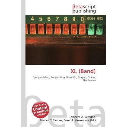 XL (Band), Fachbücher von Lambert M. Surhone, Miriam T. Timpledon, Susan F. Marseken