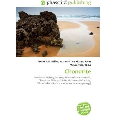 Chondrite, Fachbücher von Agnes F. Vandome, Frederic P. Miller, John McBrewster