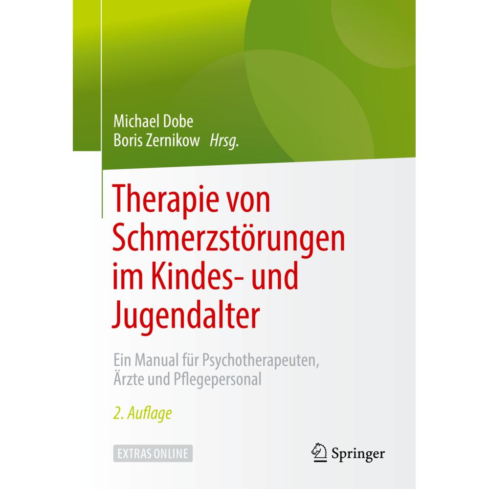 Therapie von Schmerzstörungen im Kindes- und Jugendalter, Ratgeber von Boris Zernikow, Michael/Zernikow, Dobe