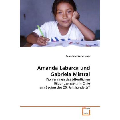 Amanda Labarca und Gabriela Mistral, Fachbücher