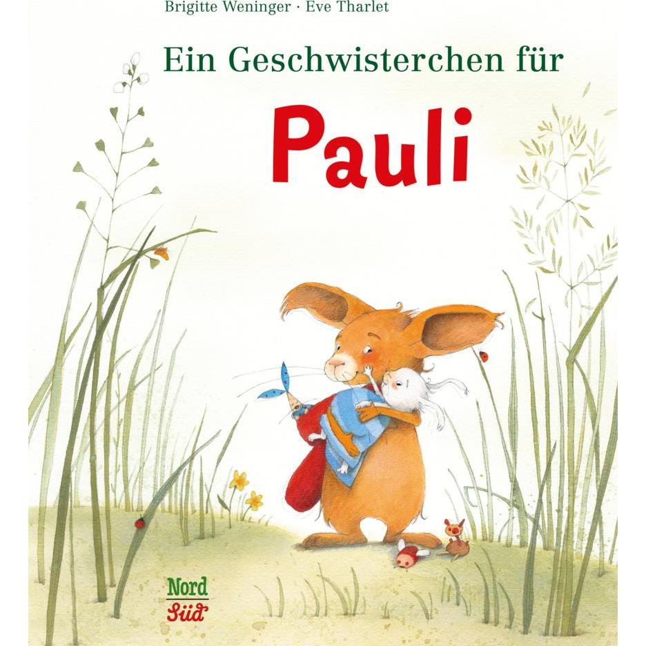 Ein Geschwisterchen für Pauli, Kinderbücher von Brigitte Weninger