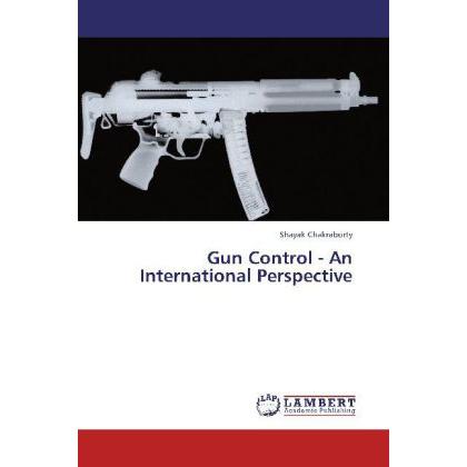 Gun Control - An International Perspective, Fachbücher
