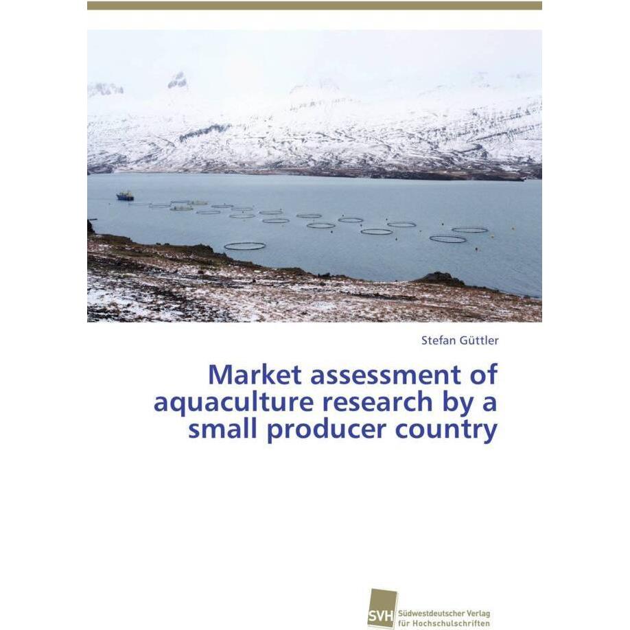 Market assessment of aquaculture research by a small producer country, Fachbücher von Stefan Güttler