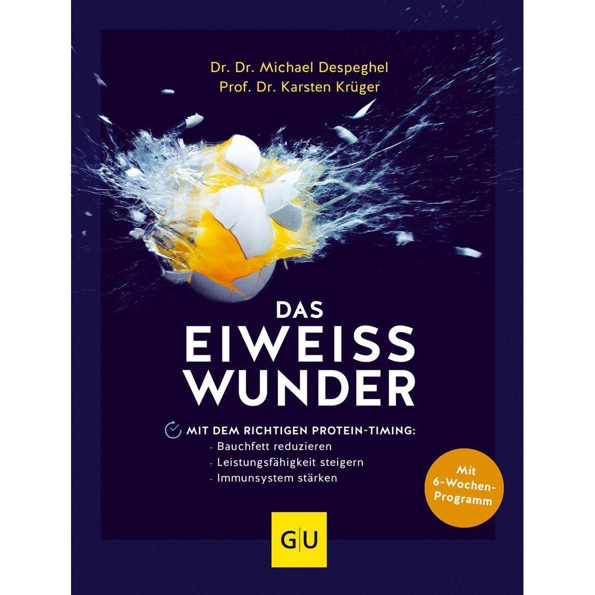 Das Eiweiss-Wunder, Ratgeber von Michael Despeghel, Karsten Krüger