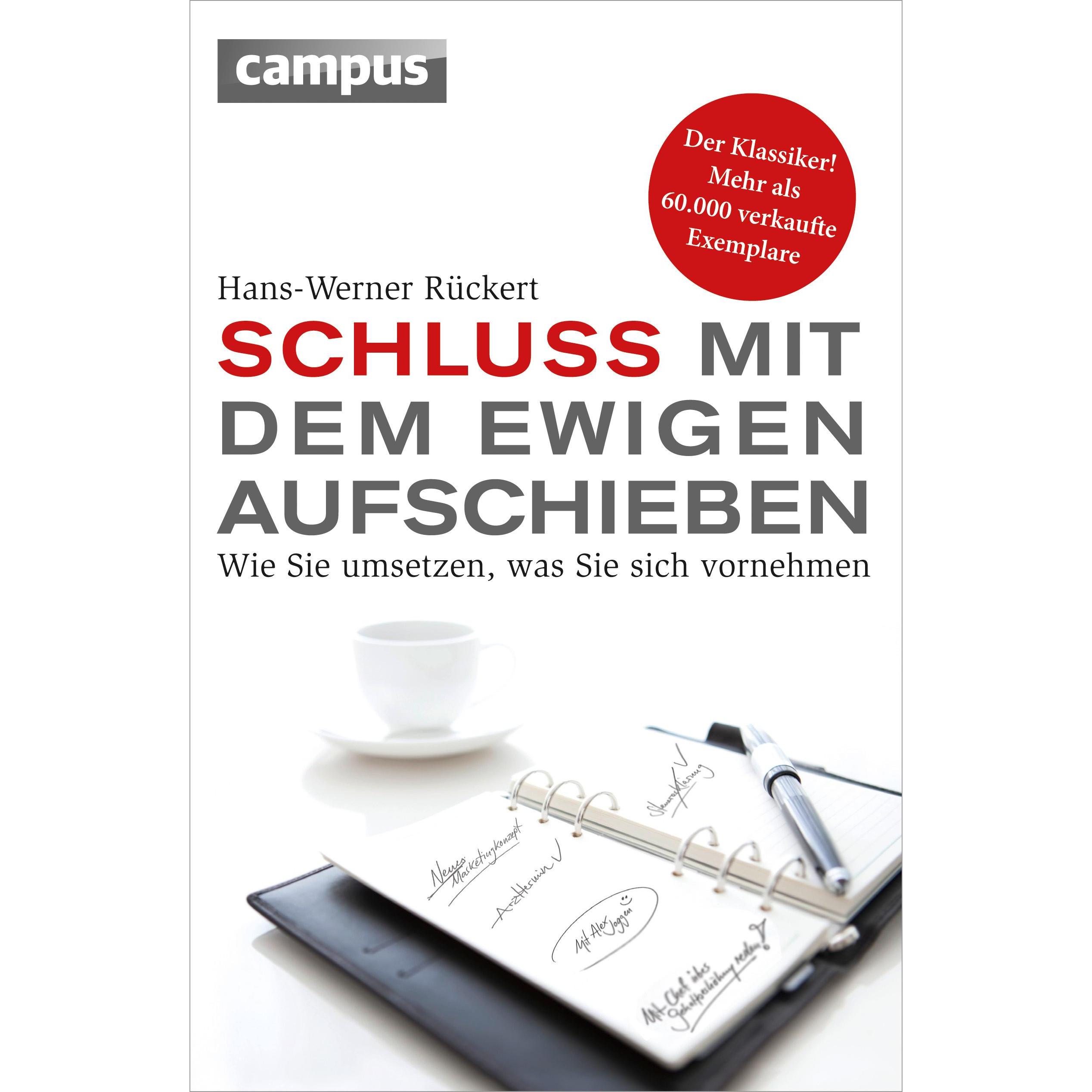 Schluss mit dem ewigen Aufschieben, Ratgeber von Hans-Werner Rückert