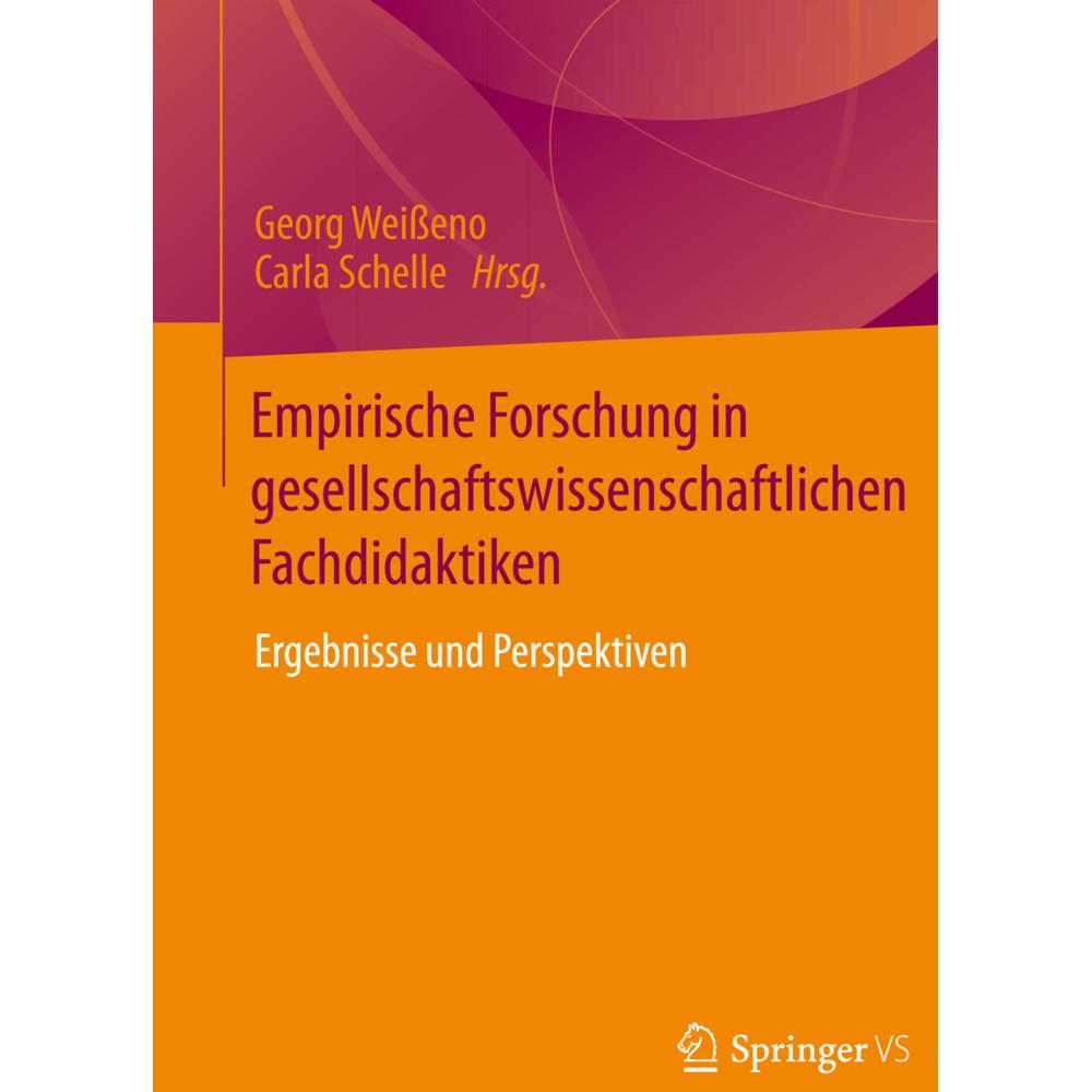 Thumbnail - Empirische Forschung in gesellschaftswissenschaftlichen Fachdidaktiken, Fachbücher von Georg Weisseno, Carla Schelle