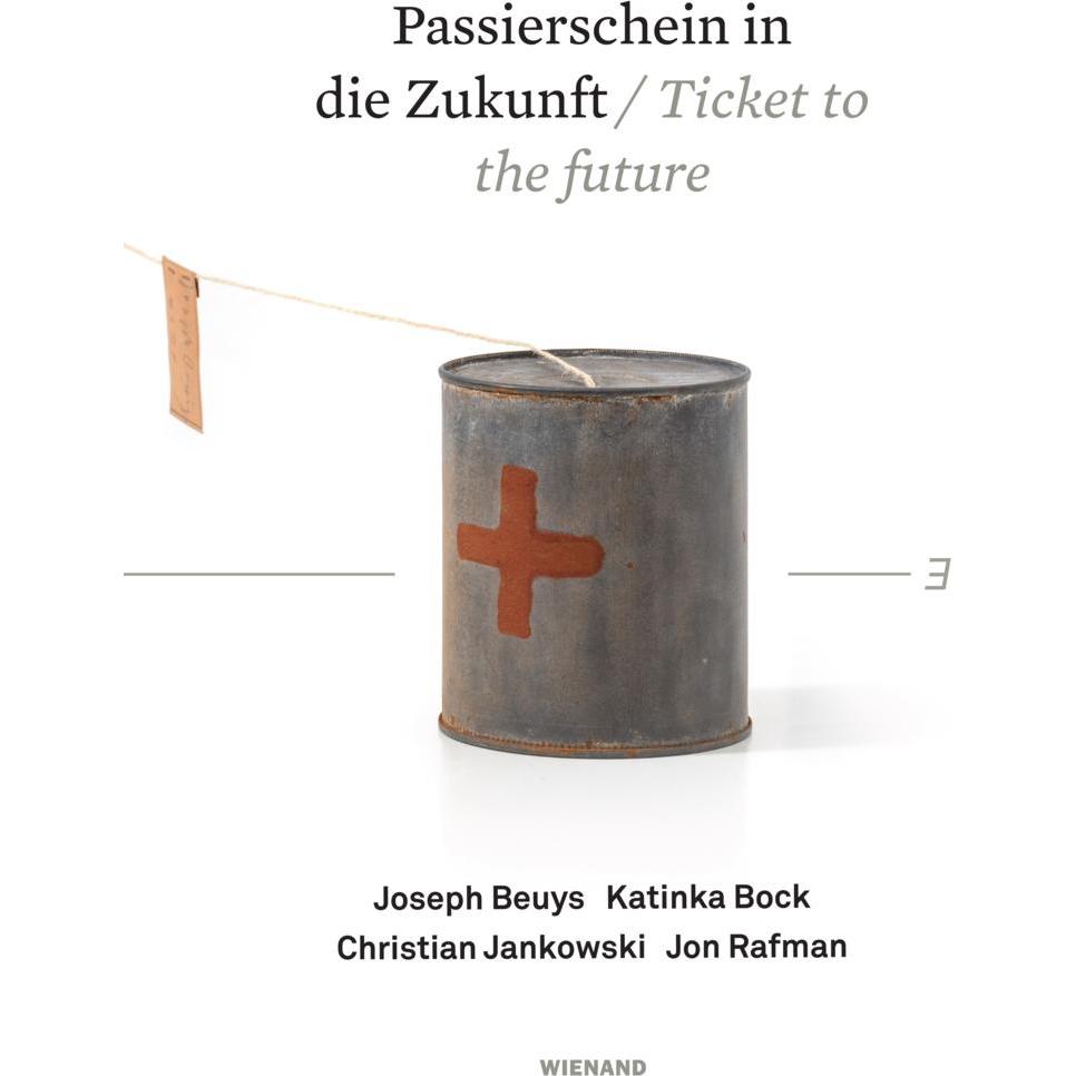 Passierschein in die Zukunft. Joseph Be, Sachbücher von Stefanie Kreuzer, Kunstmuseum Bonn, Christoph Schreier