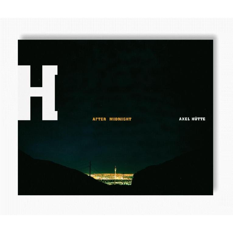 Hütte,A.:After Midgnight, Sachbücher von Axel Hütte