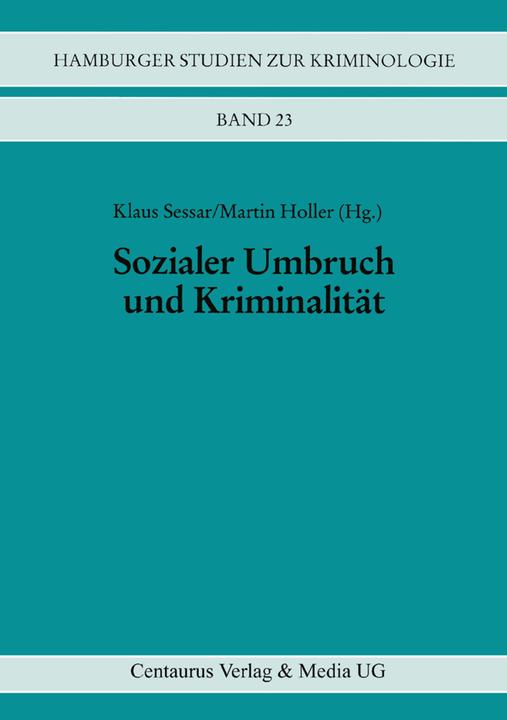 Produktbild Sozialer Umbruch und Kriminalität (Deutsch, Klaus Sessar, Martin Holler, 1997)