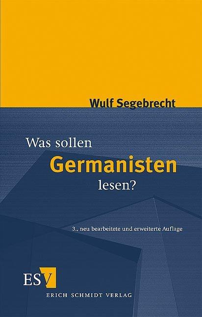 Produktbild Was sollen Germanisten lesen? (Deutsch, Wulf Segebrecht, 1994)