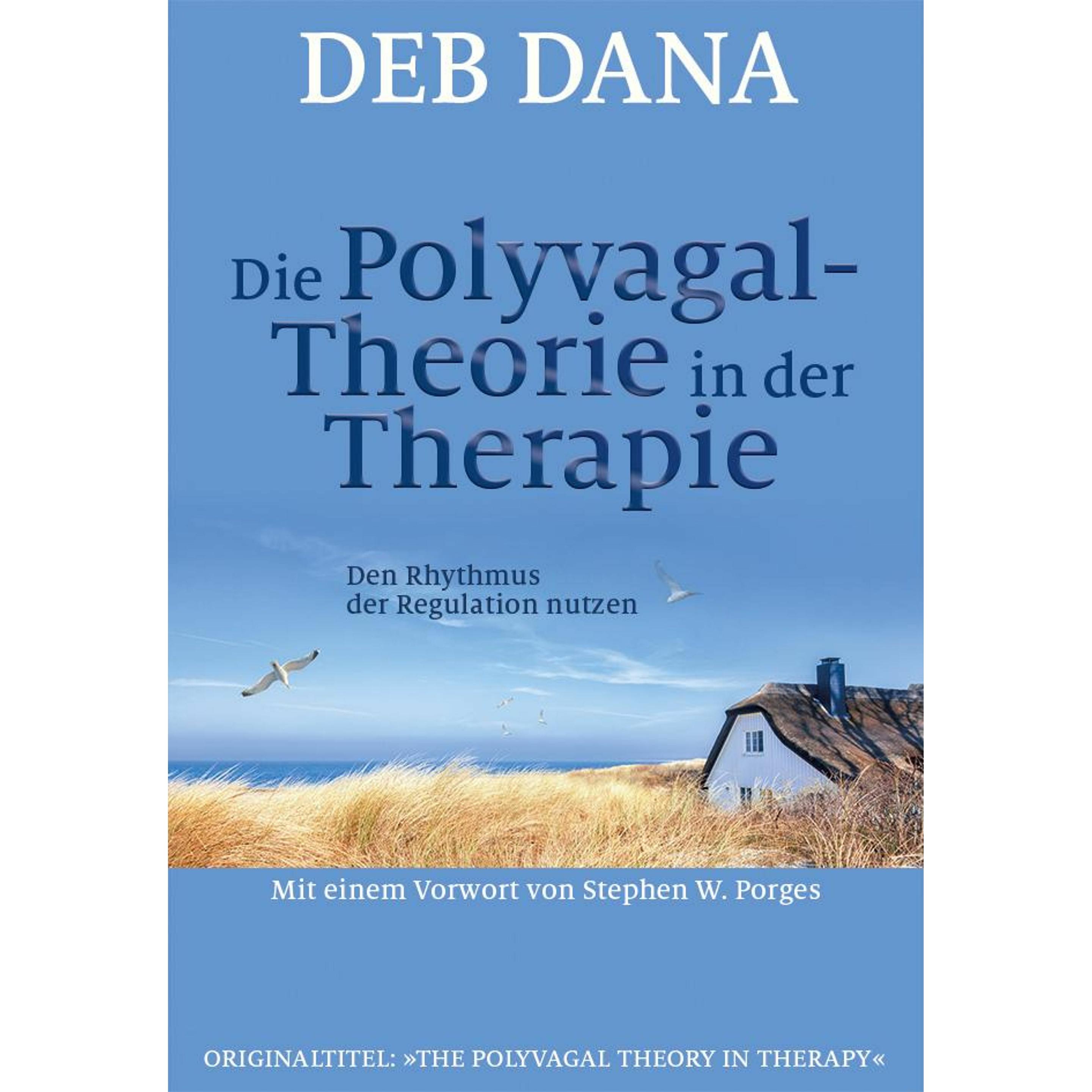 Die Polyvagal-Theorie in der Therapie, Fachbücher von Hildegard Höhr, Theo Kierdorf, Deb Dana