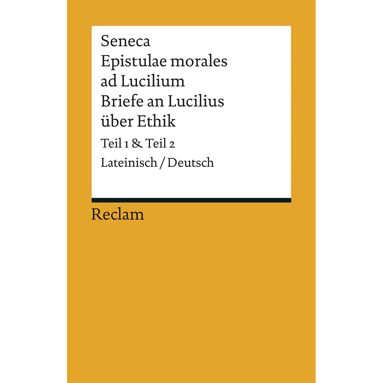 Epistulae morales ad Lucilium / Briefe an Lucilius über Ethik, Fachbücher von Seneca