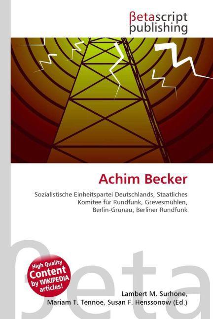 Produktbild Achim Becker (Deutsch, Lambert M. Surhone, Miriam T. Timpledon, Susan F. Marseken, 2010)