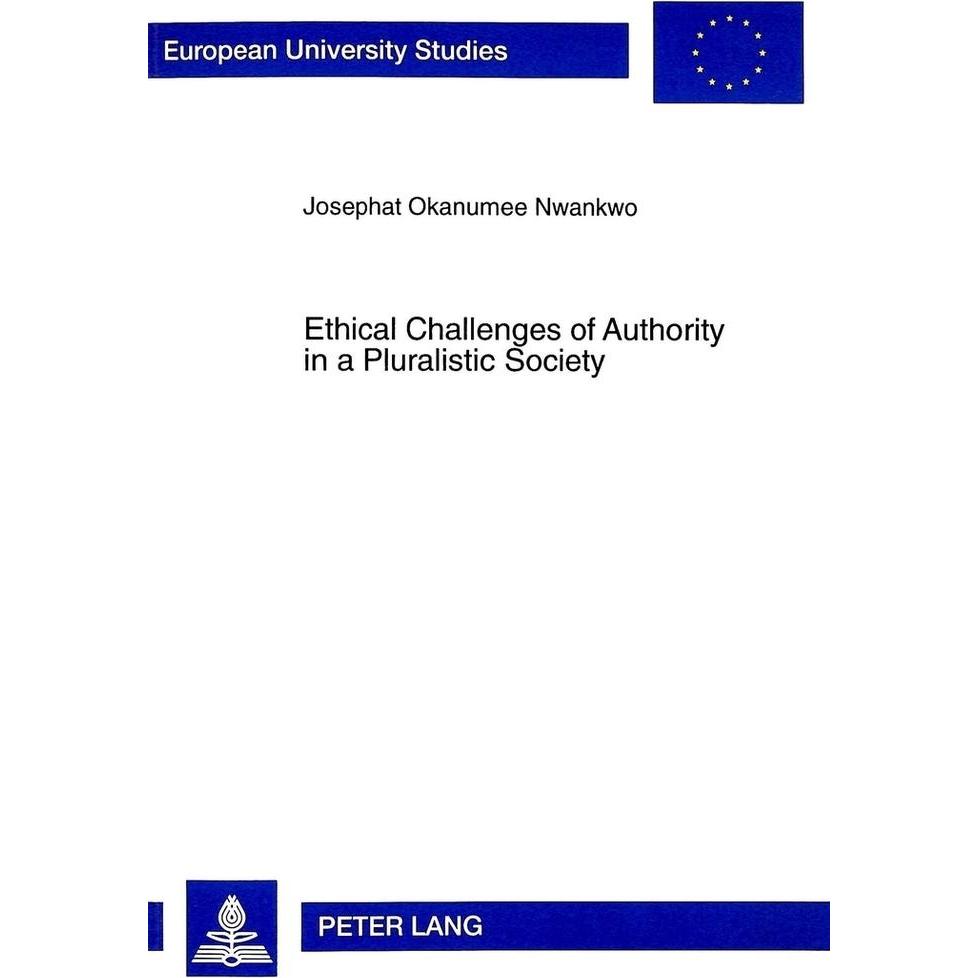 Ethical Challenges of Authority in a Pluralistic Society, Fachbücher von Josephat Okanumee Nwankwo