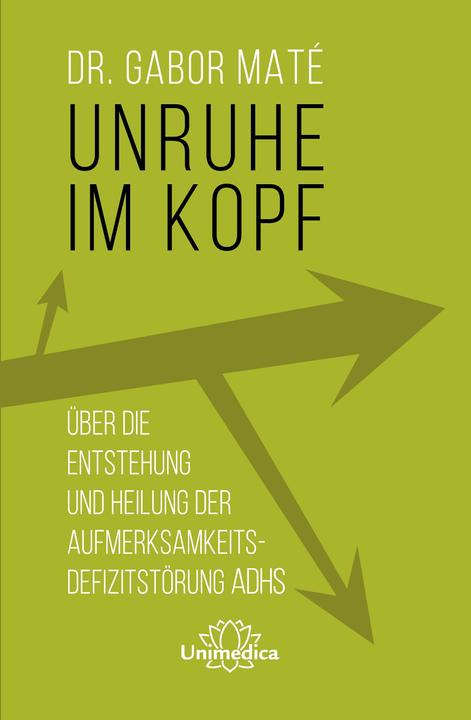 Unruhe im Kopf (German, Gordon Neufeld, Gabor Maté, 2021)