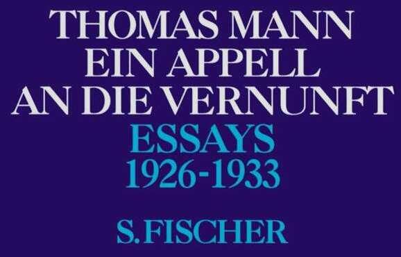 Produktbild Essays (Band 3): Ein Appell an die Vernunft (Deutsch, Thomas Mann, 1994)