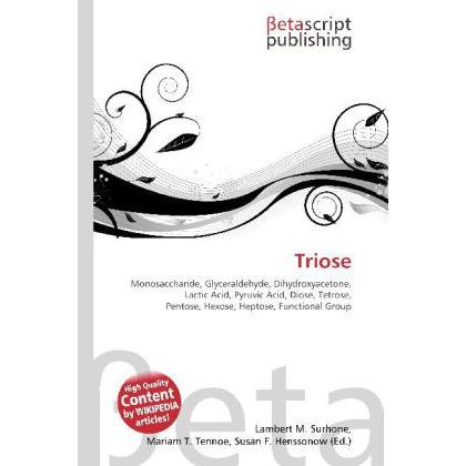 Triose, Fachbücher von Lambert M. Surhone, Miriam T. Timpledon, Susan F. Marseken