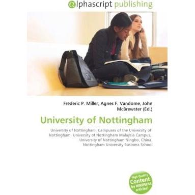 University of Nottingham, Fachbücher von Agnes F. Vandome, Frederic P. Miller, John McBrewster