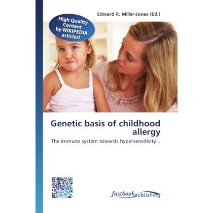 Genetic basis of childhood allergy, Fachbücher von Edward R. Miller-Jones