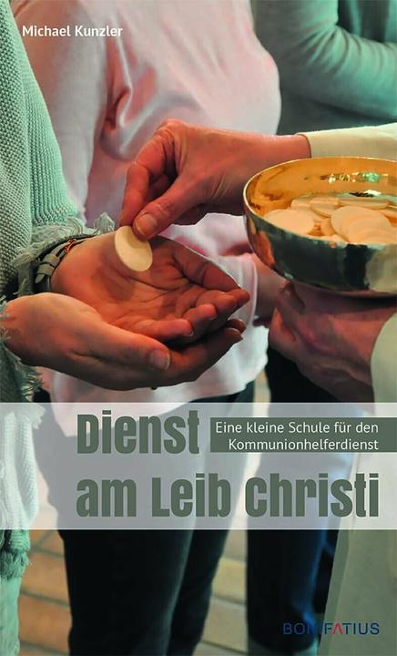 Produktbild Dienst am Leib Christi (Deutsch, Gregor Tuszynski, Michael Kunzler, 2023)