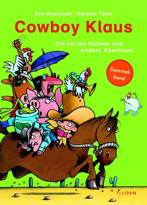 Produktbild Cowboy Klaus - Die harten Hühner und andere Abenteuer (Deutsch, Eva Muszynski, 2014)