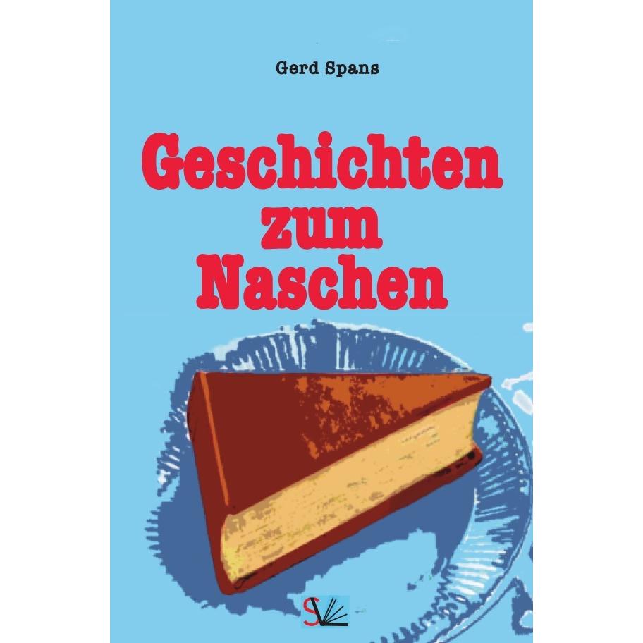 Serie / Geschichten zum Naschen, Belletristik von Gerd Spans