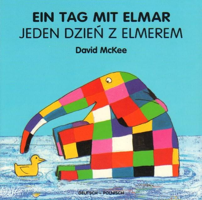 Produktbild Ein Tag mit Elmar, deutsch-polnisch. Jeden Dzjen Z Elmerem (Deutsch, Polnisch, 2016)