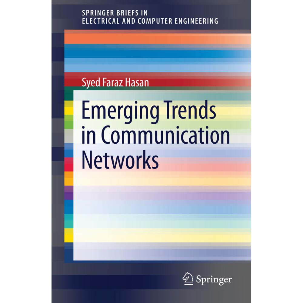 Emerging Trends in Communication Networks, Fachbücher von Syed Faraz Hasan