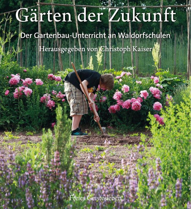 Produktbild Gärten der Zukunft (Deutsch, Christoph Kaiser, 2013)