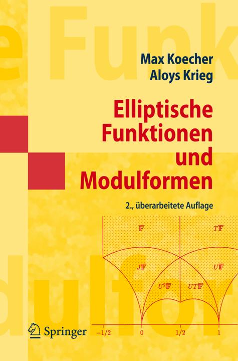 Produktbild Elliptische Funktionen und Modulformen (Deutsch, Aloys Krieg, Max Koecher, 2007)