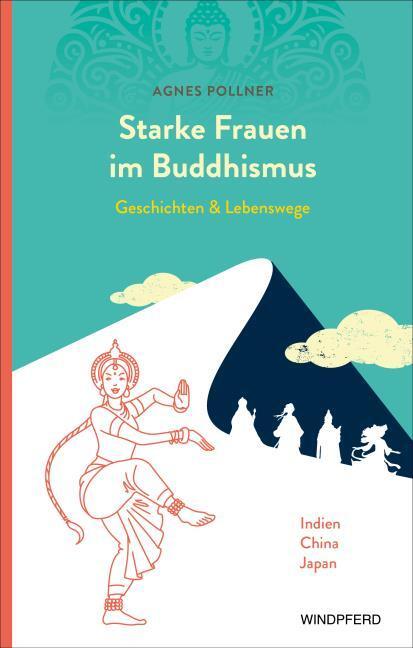Produktbild Pollner:Starke Frauen im Buddhismus (Deutsch, Agnes Pollner, 2025)